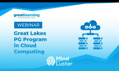 PG Program in Cloud Computing Great Lakes Cloud Computing Architecture Webinar Great Learning
