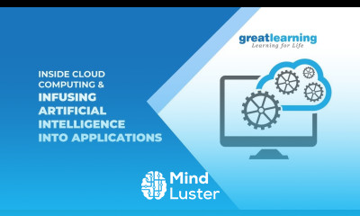 Inside Cloud Computing and Infusing Artificial Intelligence AI into Applications Great Learning