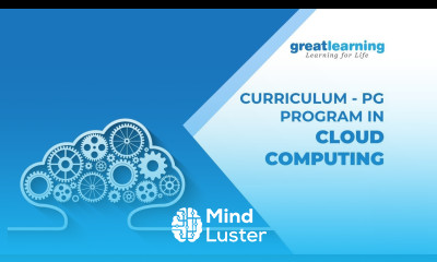 Curriculum PG Program in Cloud Computing What will you learn in the program
