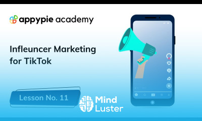 Influencer Marketing For TikTok Lesson 11