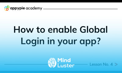 How to enable Global Login in your app Lesson 04