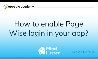 How to enable Page wise login in your app Lesson 05