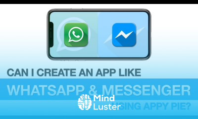 How Can I Create An App Like WhatsApp and Facebook Messenger Using Appy Pie Lesson 15
