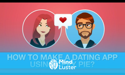 How to create a dating app using Appy Pie Lesson 18