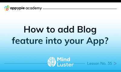 How to add Blog feature into your App Lesson 35