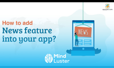 Learn How to add News feature into your app Lesson 44 - Mind Luster