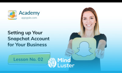 How To Set Up a Snapchat Business Account Lesson 02