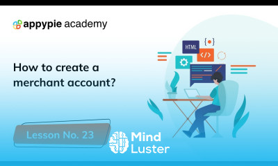 How to Create a Merchant Account Lesson 23