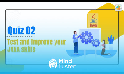 How to test and improve your Java skillset Explanations of Quiz 02