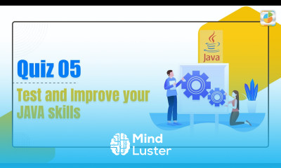 How to test and improve your Java skillset Explanations of Quiz 05