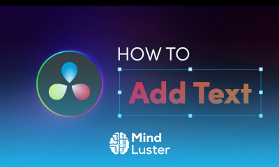 How to Add Text to Video in DaVinci Resolve DaVinci Resolve Tutorial