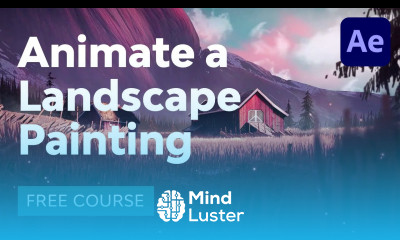 How to Animate a Landscape Painting in Adobe After Effects