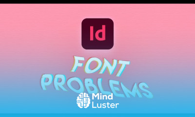 Troubleshooting Font Problems in Adobe InDesign