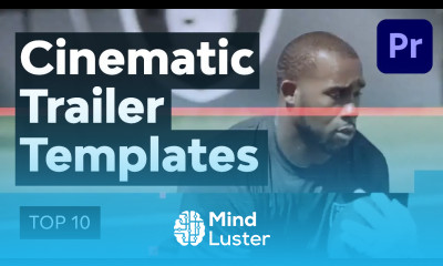 Top 10 Cinematic Trailer Templates for Premiere Pro
