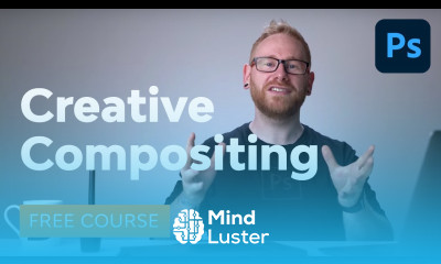 Learn Creative Compositing in Adobe Photoshop