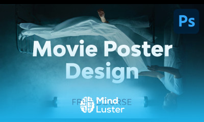 Movie Poster Design in Adobe Photoshop FREE COURSE