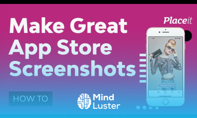 Learn How to Make Great App Store Screenshots - Mind Luster