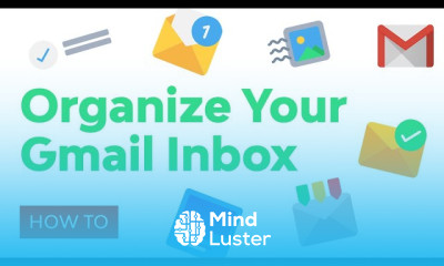 How to Organize Your Gmail Inbox to Be More Effective Labels Tabs Folders