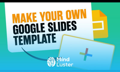 Make Your Own Google Slides Template