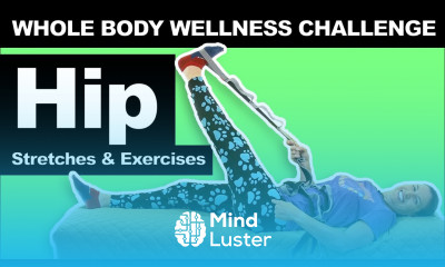 Hip Stretches Exercises Moderate Whole Body Wellness Challenge