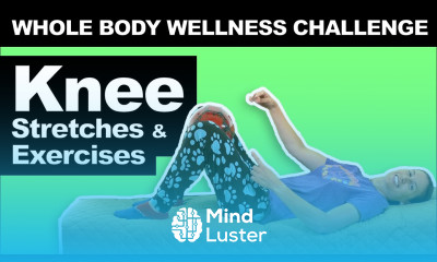 Knee Stretches Exercises Moderate Whole Body Wellness Challenge