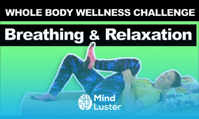 Deep Breathing Relaxation Exercises Moderate Whole Body Wellness Challenge
