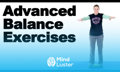 Learn 7 Best Advanced Balance Exercises Ask Doctor Jo - Mind Luster