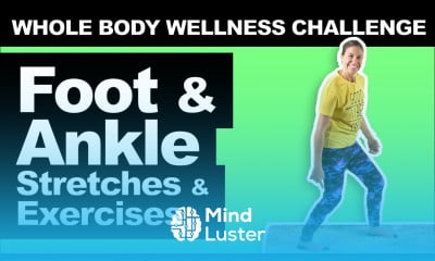 Foot Ankle Stretches Exercises Moderate Whole Body Wellness Challenge
