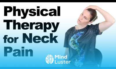 Learn Physical Therapy for Neck Pain Relief Ask Doctor Jo - Mind Luster