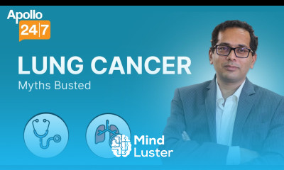 Busting Myths on Lung Cancer Dr Vishwanath S Apollo 24 7
