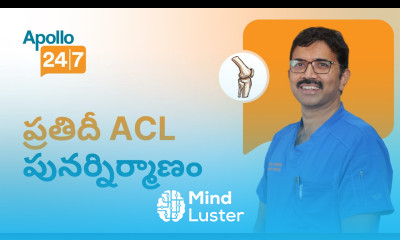 Fail Proof ACL Reconstruction in Telugu ప్రతిదీ ACL పునర్నిర్మాణం Dr Prabhat Reddy Lakki Reddi