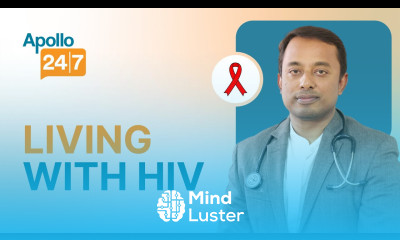 How to Live a Normal Life with HIV Dr Vinay D Apollo 24 7