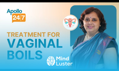 How to Beat Painful Vaginal Boils Dr Kirty Nahar Apollo 24 7