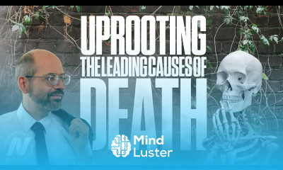 Uprooting the Leading Causes of Death