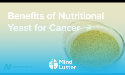 Benefits of Nutritional Yeast for Cancer