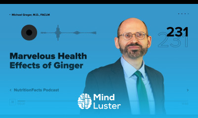 Podcast Marvelous Health Effects of Ginger