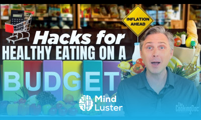 Hacks for Healthy Eating on a Budget The Cooking Doc