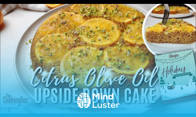 Citrus Olive Oil Upside Down Cake Recipe The Cooking Doc