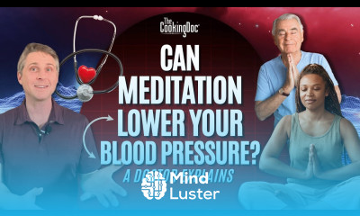 Unlocking the Power of Meditation for Hypertension A Doctor s Take