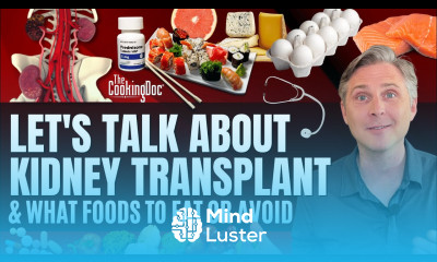 Kidney Transplant and What Foods to Eat and Avoid After The Cooking Doc