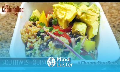 Plant Based Southwest Quinoa Salad Recipe The Cooking Doc 