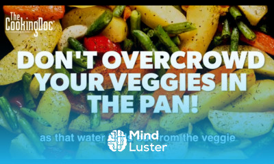 The Cooking Doc Why You Shouldn t Crowd Veggies In A Pan PROTIP