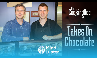 The Cooking Doc Takes On Chocolate THE COOKING DOC
