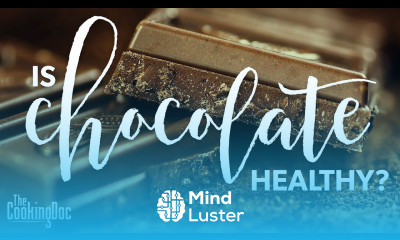 Is Chocolate Healthy THE COOKING DOC