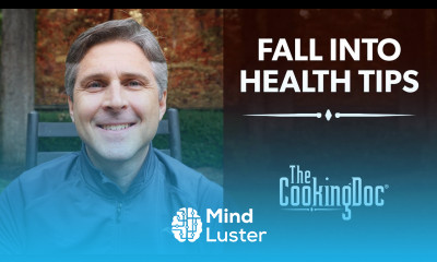 Fall Into Health Health and Wellness Tips with The Cooking Doc