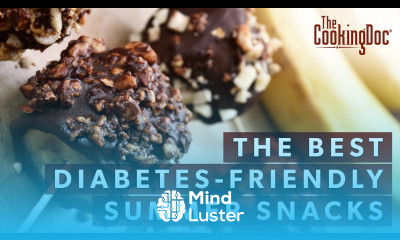 Top 5 Diabetes Summer Snack Ideas The Cooking Doc Recipes