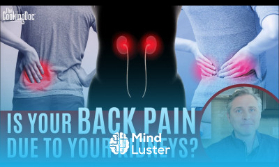 Is Your Back Pain Due to Your Kidneys The Cooking Doc