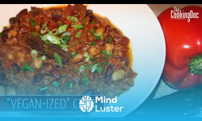 Vegan ized Chili THE COOKING DOC