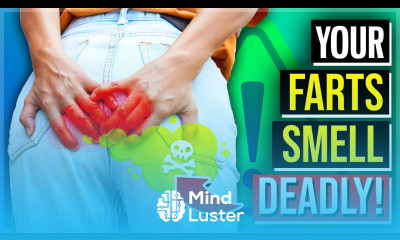 10 ALARMING Reasons Why Your Farts Are Smelling DEADLY