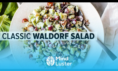 FAMOUS WALDORF SALAD the classic version PLUS chicken waldorf salad